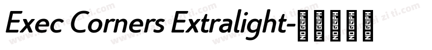 Exec Corners Extralight字体转换